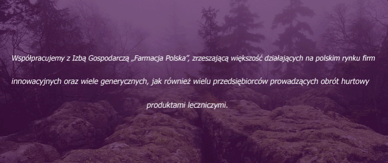 Współpracujemy z Izbą Gospodarczą „Farmacja Polska”, zrzeszającą większość działających na polskim rynku firm innowacyjnych oraz wiele generycznych, jak również wielu przedsiębiorców prowadzących obrót hurtowy produktami leczniczymi.